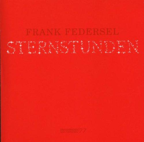 Federsel, Frank - Sternstunden