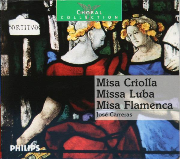 Ariel Ramirez, José Carreras - Misa Criolla, Missa Luba, Misa Flamenco
