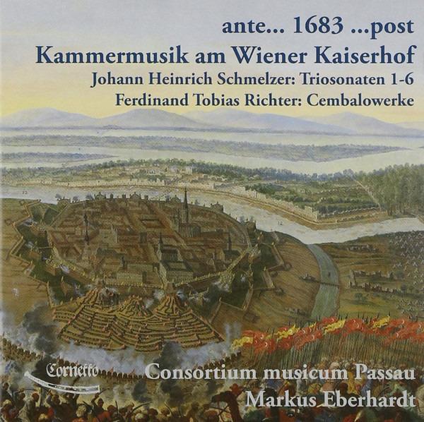 Consortium Musicum Passau, Markus Eberhardt - Ante 1683 Post - Kammermusik Am Wiener Kaiserhof