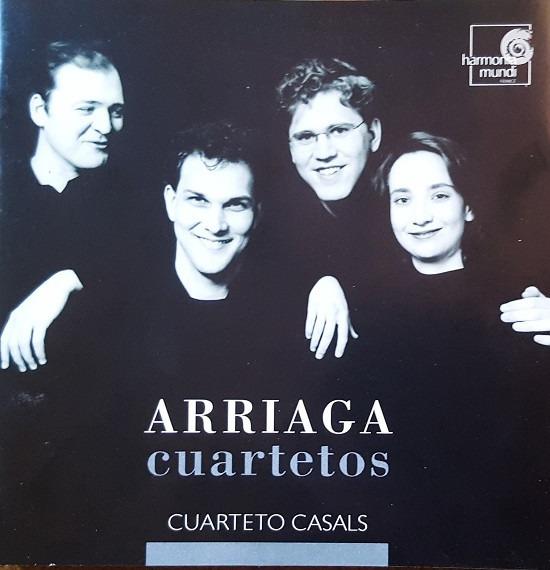 Arriaga / Cuarteto Casals - Cuartetos