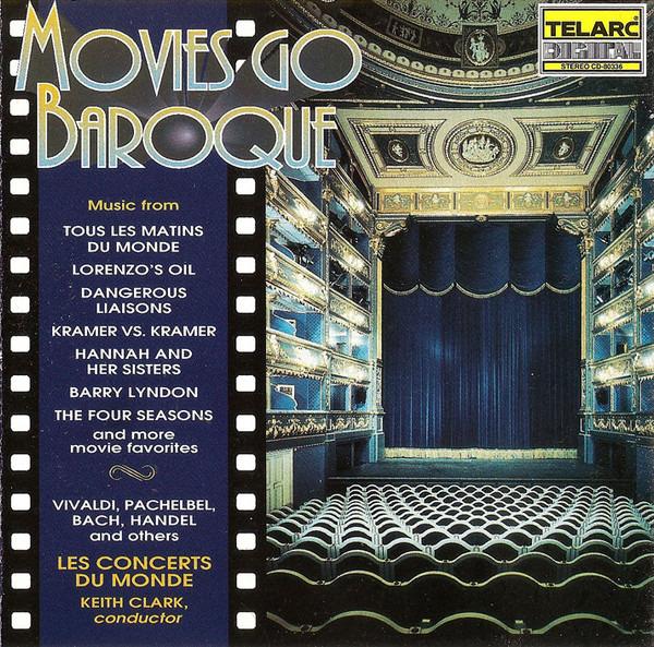 Handel, Bach, Vivaldi - Movies Go Baroque KEITH CLARK