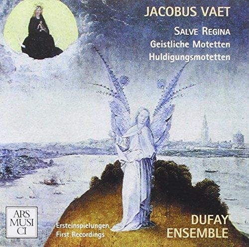 Vaet / Dufay Ensemble - Salve Regina / Geistliche Motetten
