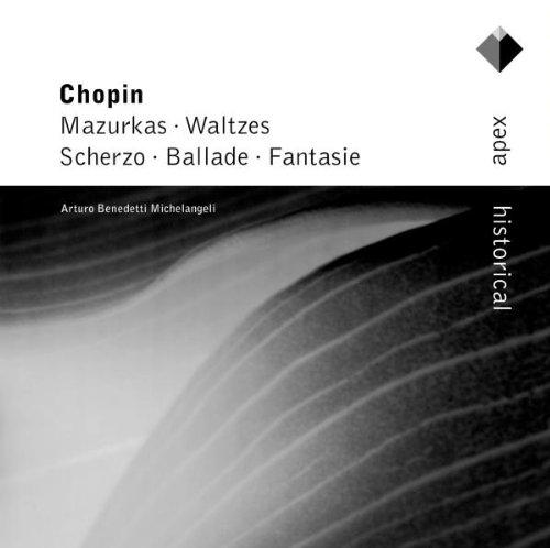 Michelangeli, Arturo Benedetti / Chopin - Mazurkas / Waltzes / Scherzo / Ballade / Fantasie