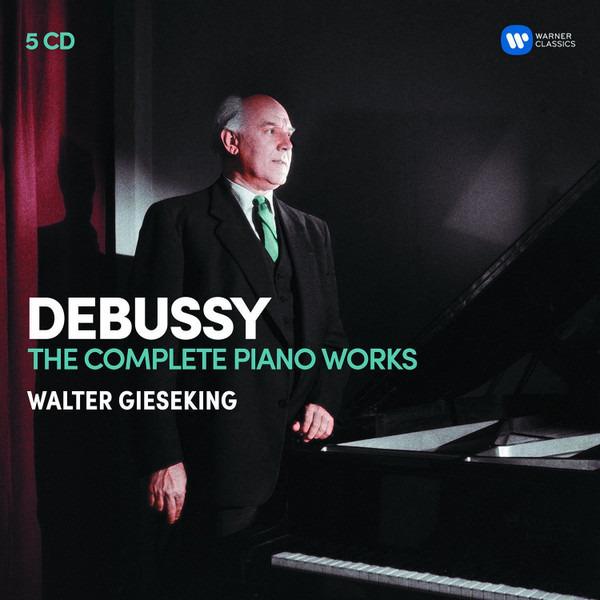 Debussy, Claude & Gieseking, Walter - Complete Piano Works