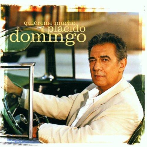Domingo, Placido - Quiereme Mucho