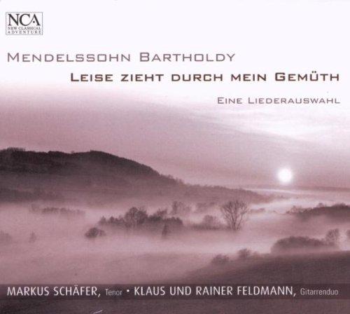 Mendelssohn Bartholdy / Markus Schäfer - Leise Zieht Durch Mein Gemüth