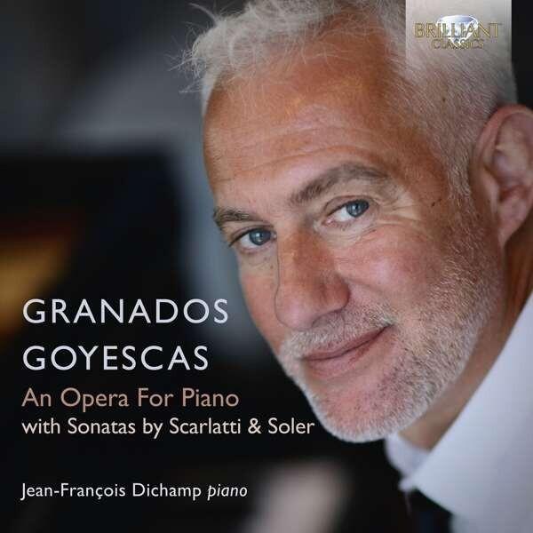 Granados / Dichamp - Goyescas, An Opera For Piano