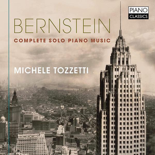 Bernstein / Tozzetti - Complete Solo Piano Music