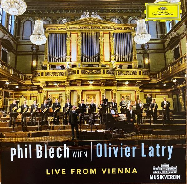 Phil Blech Wien / Latry - Live From Vienna