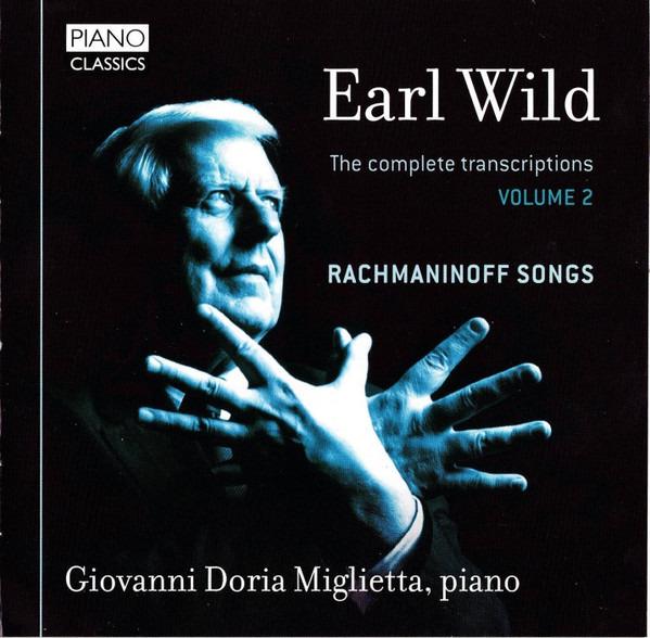 Wild, Earl / Giovanni Doria Miglietta - Rachmaninoff Songs Complete Transcriptions Vol.2