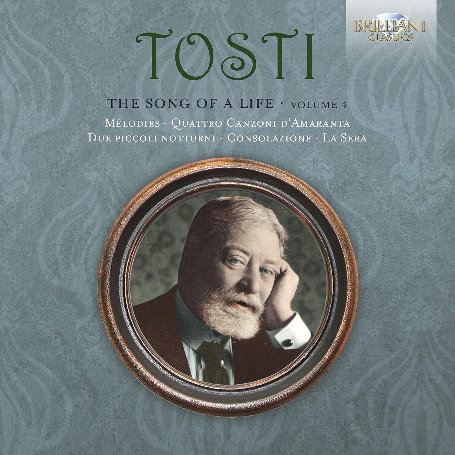 Tosti, Francesco Paolo - The Song of A Life Volume 4 BAGALÀ