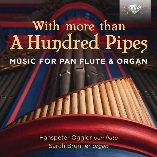 Oggier, Hanspeter / Sarah Brunner - With More Than A Hundred Pipes VIVALDI: Music For Pan Flute & Organ