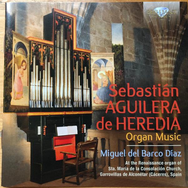 Aguilera De Heredia / Miguel Del Barco Díaz - Organ Music