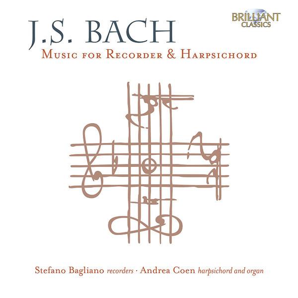 Bach / Stefano Bagliano, Andrea Coen - Music For Recorder & Harpsichord