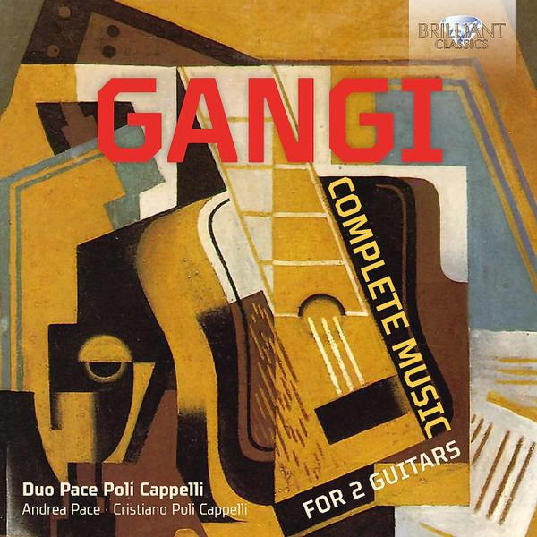 Gangi, Mario / Duo Pace Poli Cappelli - Complete Music For Two Guitars