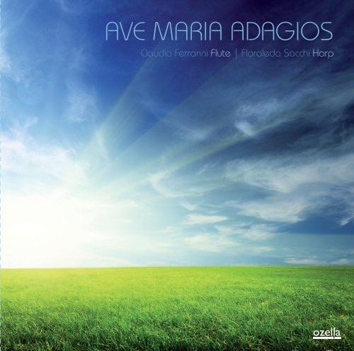 Ferrarini, Claudio & Sacchi, Floraleda - Ave Maria Adagios