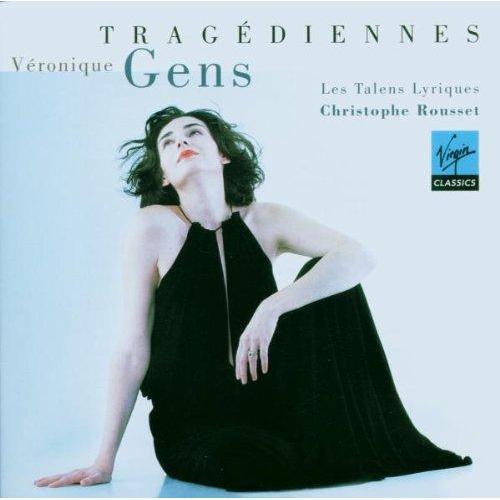 Gens, Véronique & Les Talens Lyriques & Rousset, Christophe - Tragédiennes