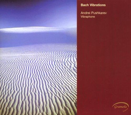 Pushkarev, Andrei - Bach Vibrations