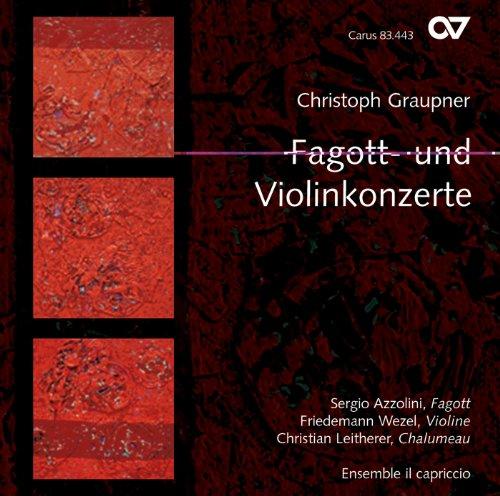 Graupner, Christoph - Fagott-und Violinkonzerte (Sergio Azzolini)