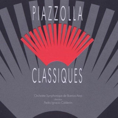 Piazzolla, Astor / Calderón - Piazzolla Classiques