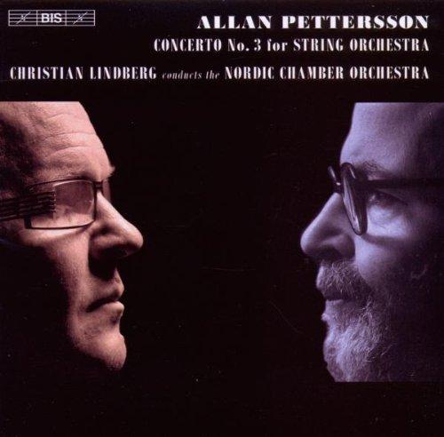 Pettersson / Lindberg - Concerto 3 for String Orchestra