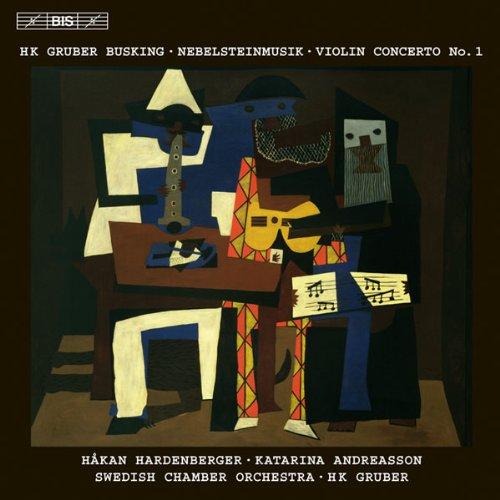 Hardenberger / Gruber - Busking / Nebelsteinmusik etc.