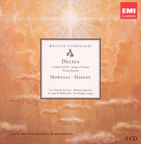 Delius Howells Hadley - British Composers