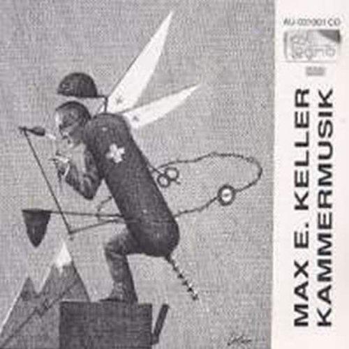 Keller, Max E. - Kammermusik