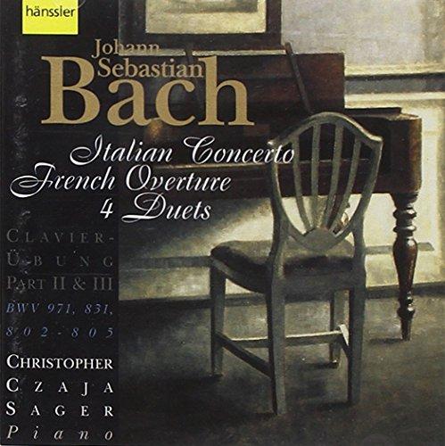 Bach, J.S. (C.C. Sager) - Italian Concert/French Overture/4 Duets
