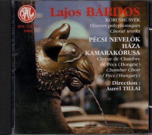Bardos, Lajos - Choeur De Chambre De Pecs