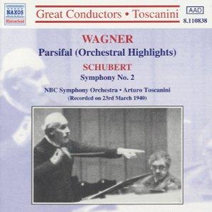 Wagner / Schubert / Toscanini - Parsifal / Symphony No. 2