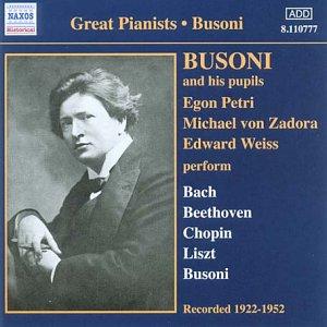 Busoni - Complete Recordings BACH BEETHOVEN CHOPIN