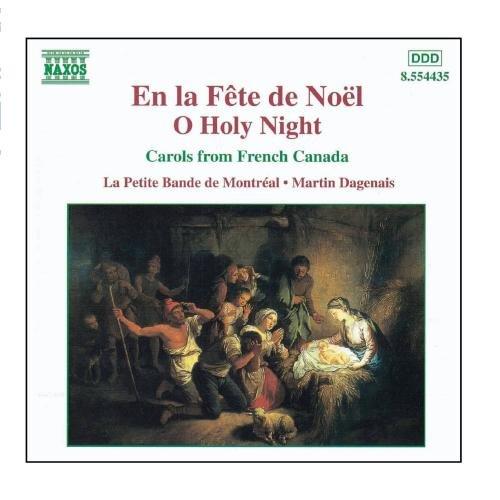 Petite Bande de Montreal, La - En la Fete de Noel / O Holy Night