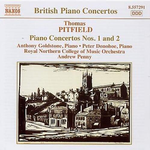 Pitfield / Goldstone, Anthony - Piano Concertos Nos. 1 and 2
