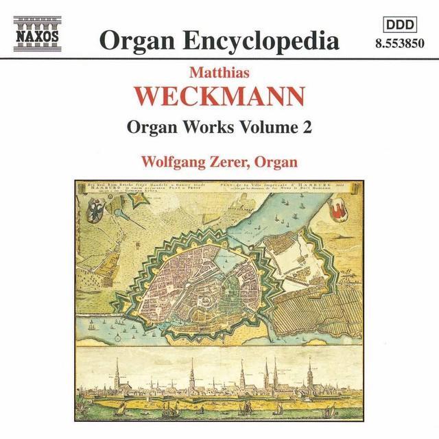 Weckmann / Zerer, Wolfgang - Organ Works Vol. 2