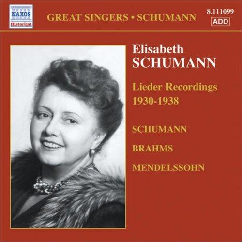 Schumann, Elisabeth - Lieder 1930-38 BRAHMS MENDELSSOHN