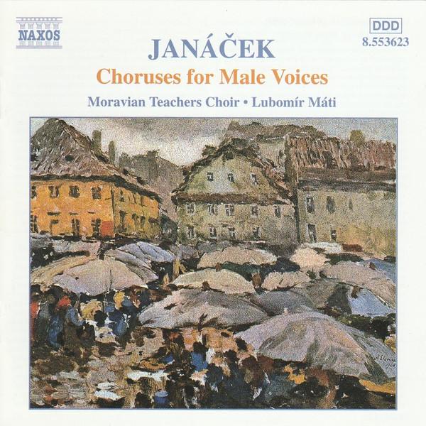 Janacek / Lubomir Mati - Choruses For Male Voices