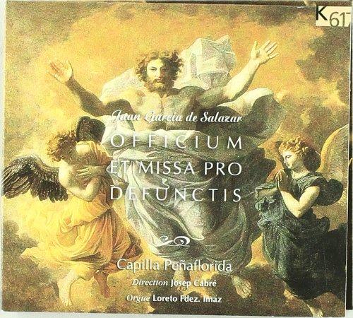 Salazar / Capilla Penaflorida - Officium Et Missa Pro Defunctis