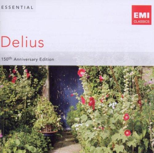 Delius / Beecham - Essential: 150th Anniversary Edition