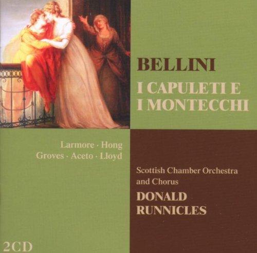 Bellini / Runnicles - I Capuleti E I Montecchi