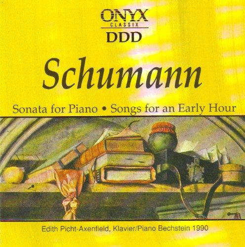 Schumann - Sonata for Piano/Songs For An Early Hour