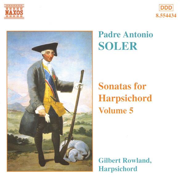 Soler, Padre Antonio / Rowland - Sonatas For Harpsichord Vol. 5