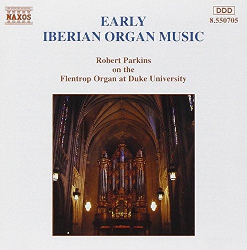 Parkins, Robert - Early Iberian Organ Music