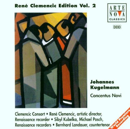 Clemencic, Rene Edition Vol. 2 - Kugelmann - Concentus Novi