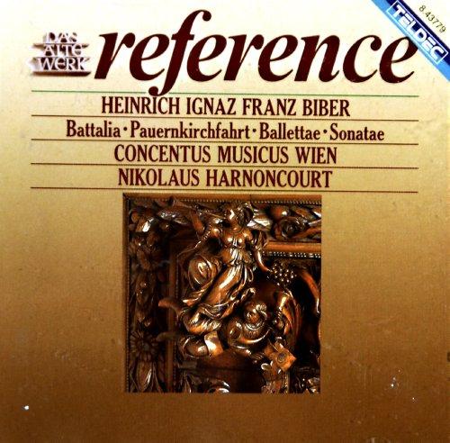 Biber, Heinrich Ignaz Franz - Battalia, Pauernkirchfahrt,Ballettae, Sonatae