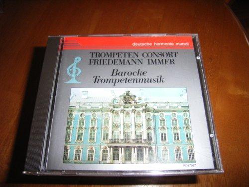 Trompeten Consort Friedemann Immer - Barocke Trompetenmusik
