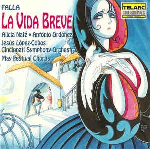 Falla / López-Cobos - La Vida Breve CINCINNATI SYMPHONY ORCH.