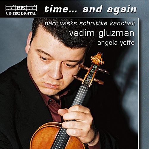 Gluzman / Yoffe / VA - Time...And Again SCHNITTKE