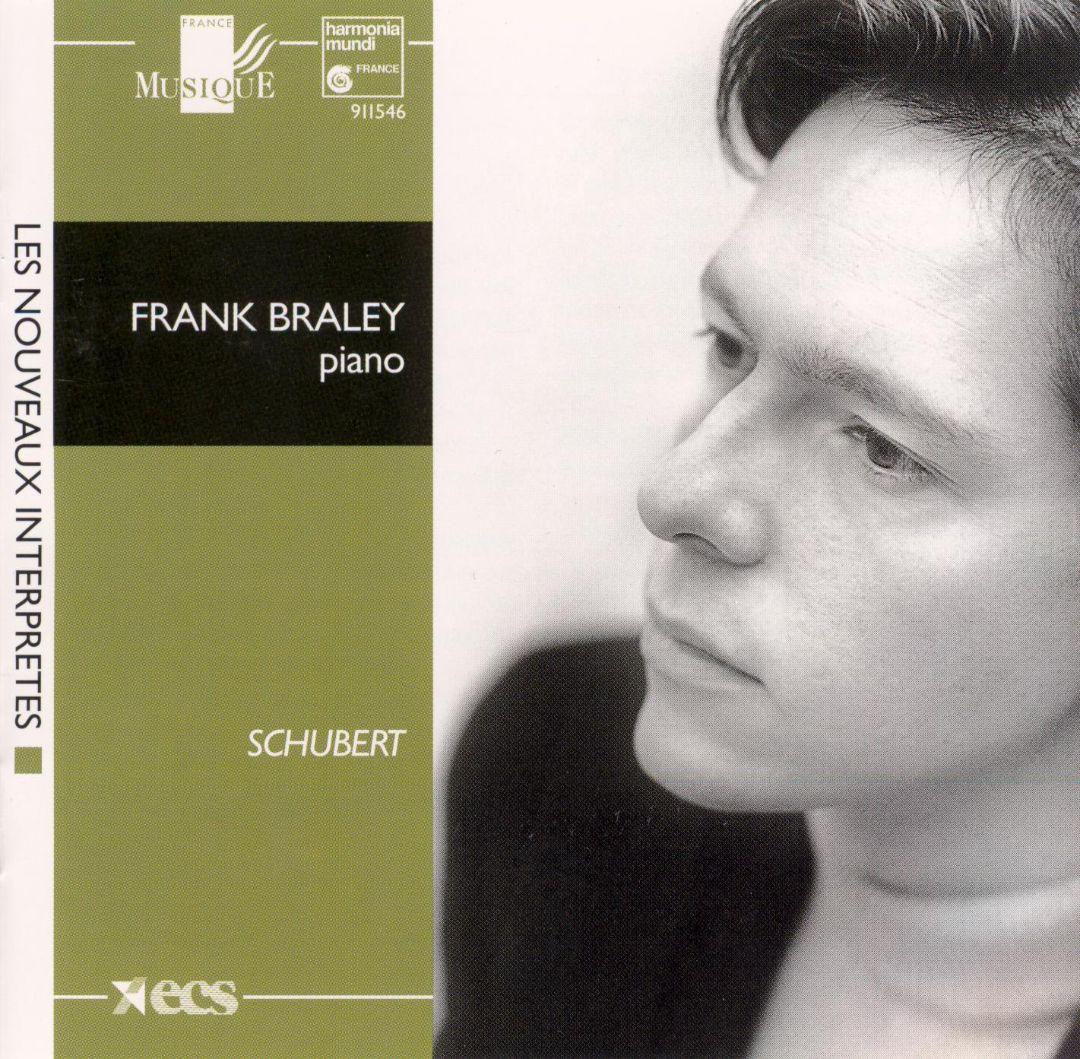 Schubert / Braley - Sonate D.959 / Klavierstücke D.946