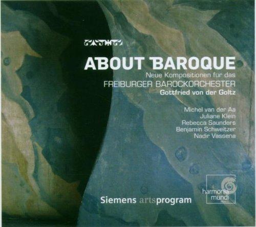 VA / Freiburger Barockorch. / von der Goltz - About Baroque SAUNDERS VASSENA